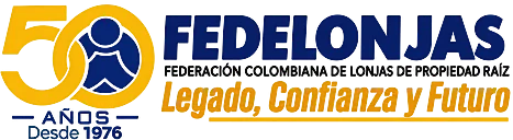 FEDELONJAS — Federación Colombiana de Lonjas de Propiedad Raíz, 50 años